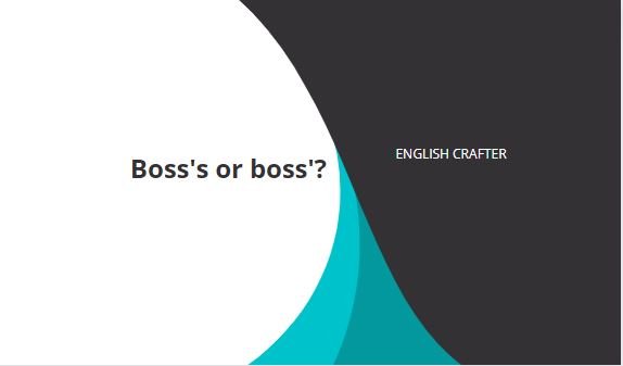 Boss’s or Boss’?