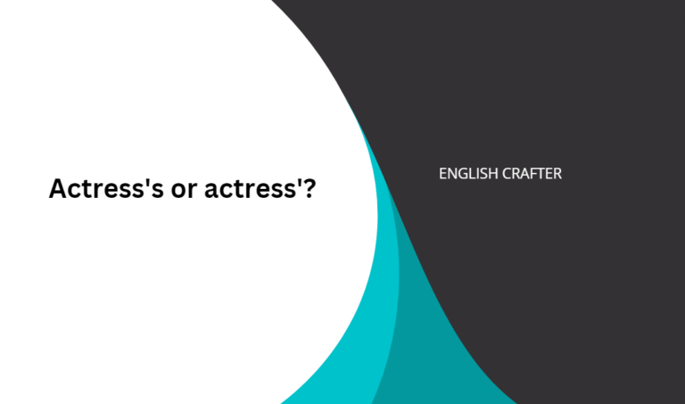 Actress’s or Actress’?