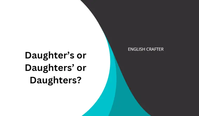 Daughter’s or Daughters’ or Daughters?
