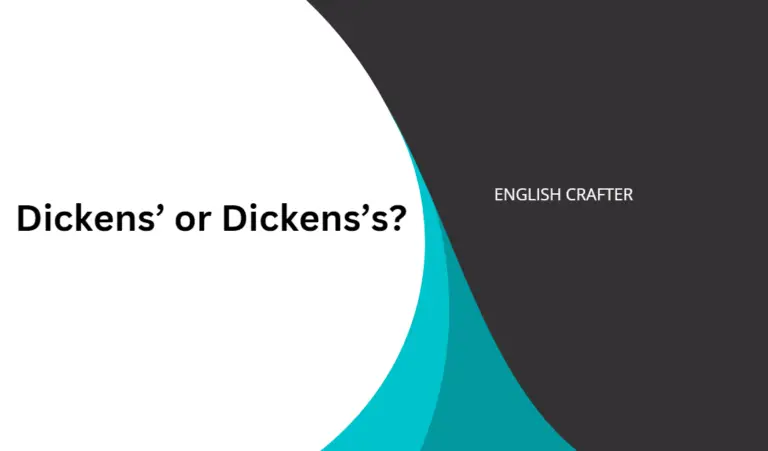 Dickens’ or Dickens’s?