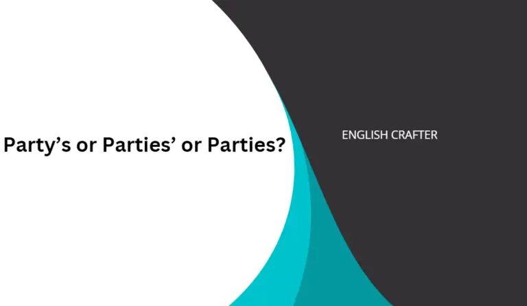 Party’s or Parties’ or Parties?