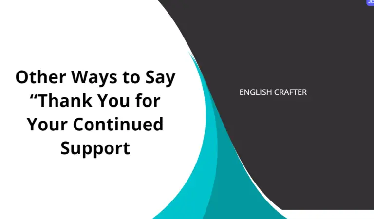 Other Ways to Say “Thank You for Your Continued Support