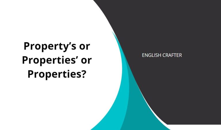 Property’s or Properties’ or Properties?
