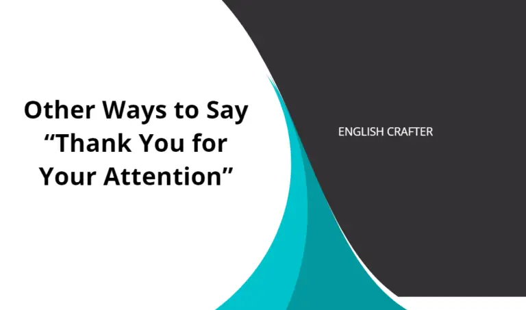 Other Ways to Say “Thank You for Your Attention”