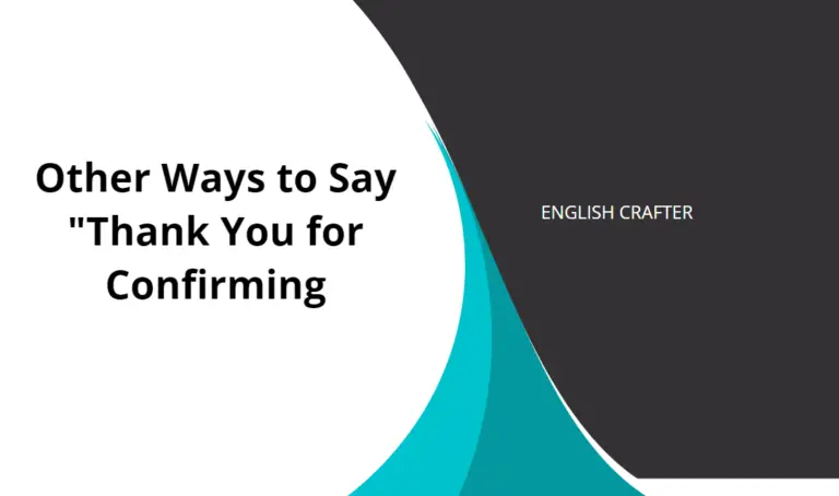 Other Ways to Say “Thank You for Confirming