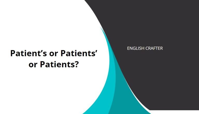 Patient’s or Patients’ or Patients?