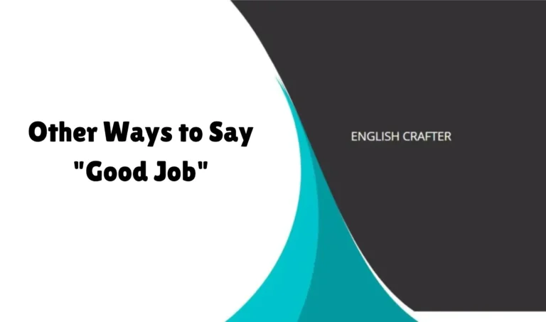 Other Ways to Say “Good Job”